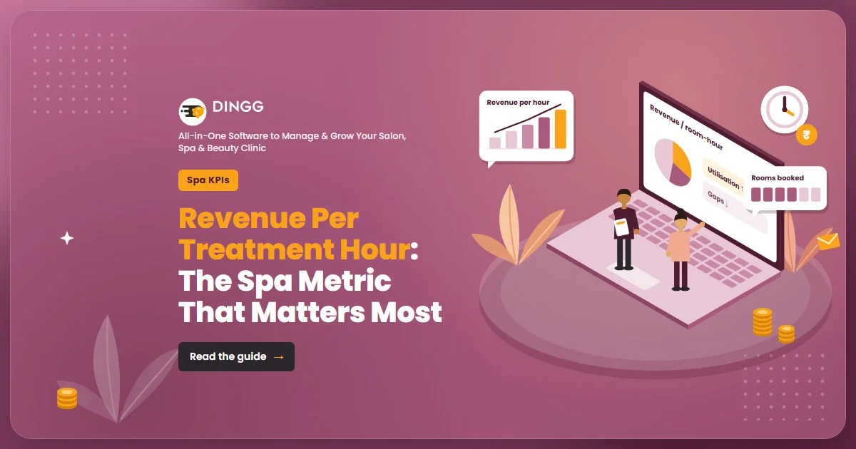 Blog cover: Revenue Per Treatment Hour: The Spa Metric That Matters Most, with a clock and revenue chart illustration and the DINGG logo